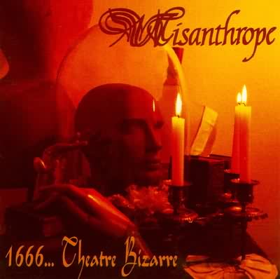 Misanthrope: "1666... Theatre Bizarre" – 1995